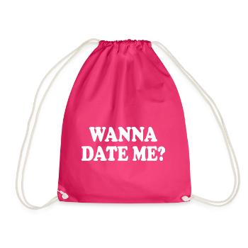wanna date me - Drawstring Bag - fuchsia - Front