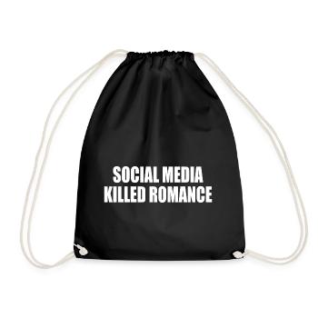 social media killed romance - Turnbeutel - Schwarz - Vorne