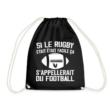 If Rugby Were Easy, it would be called Football - Drawstring Bag - black - Front