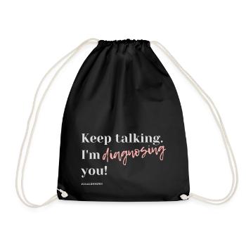 Keep talking I am diagnosing you #HSP - Drawstring Bag - black - Front
