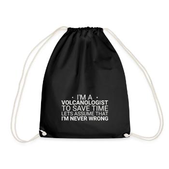 Volcanologist Never Wrong Volcanology - Drawstring Bag - black - Front