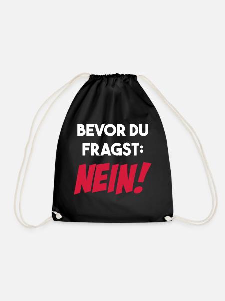 Bevor du fragst NEIN lustig Sprüche Geschenk - Turnbeutel - Schwarz