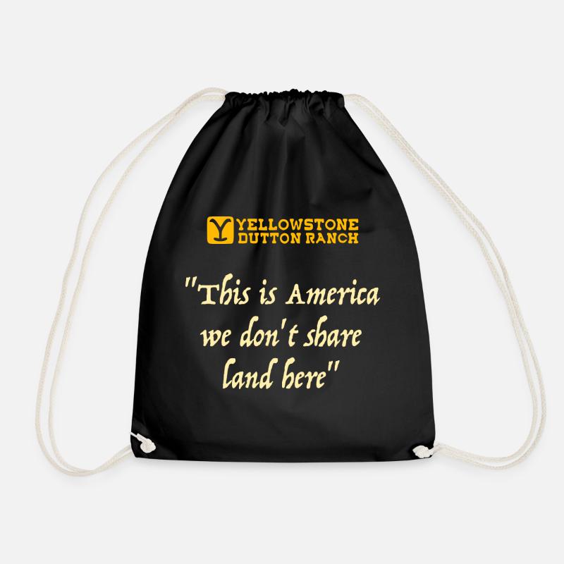 Yellowstone John Dutton quote on America - Drawstring Bag - black