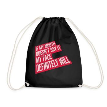 my face definitely will - Turnbeutel - Schwarz - Vorne