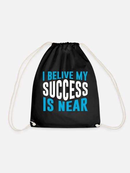 I Belive my Sucess is near - Turnbeutel - Schwarz