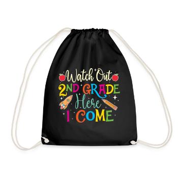 Watch Out 2nd Grade Here I Come - Teacher Student - Drawstring Bag - black - Front