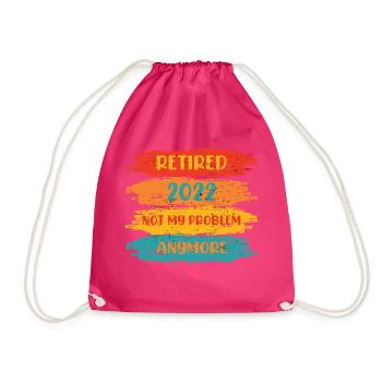 RETIRED 2022 NOT MY PROBLEM ANYMORE - Sac de sport léger - fuchsia - Devant