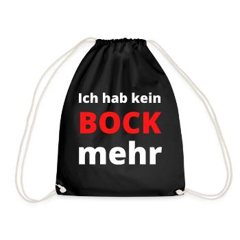 Ich hab kein Bock mehr - Turnbeutel - Schwarz - Vorne