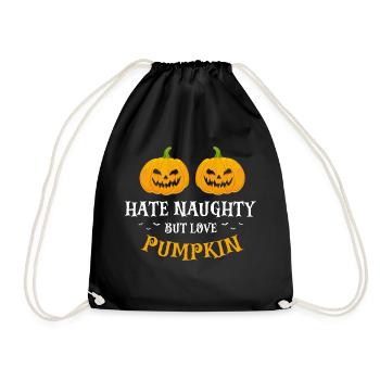 Hate Naughty But Love Pumpkin Funny Halloween - Turnbeutel - Schwarz - Vorne