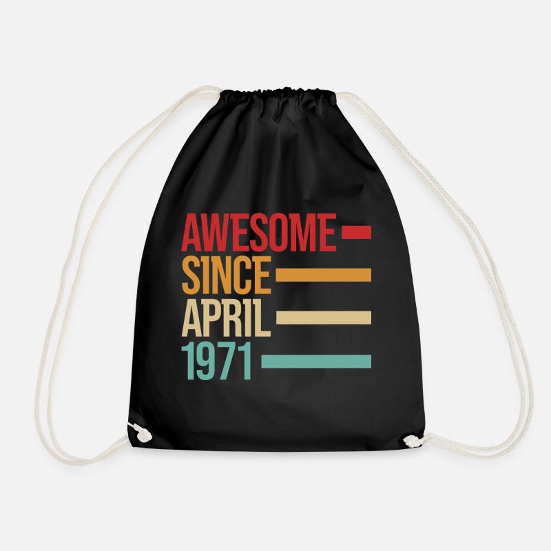 Geburstag Awesome Since April 1971 - Drawstring Bag - black