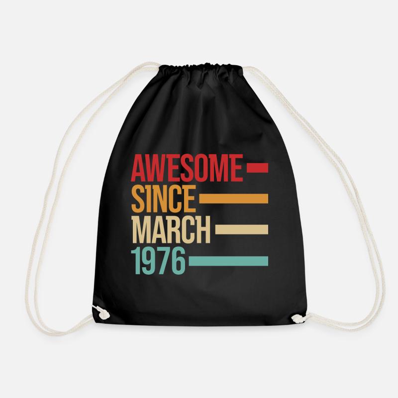 Geburstag Awesome Since March 1976 - Drawstring Bag - black