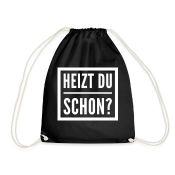 Heizen Spruch - Turnbeutel - Schwarz - Vorne