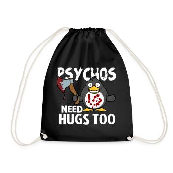 Psychos need Hugs too - Turnbeutel - Schwarz - Vorne