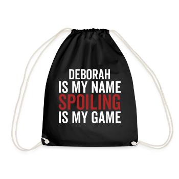 Deborah is My Name Spoiling is My Game - Drawstring Bag - black - Front