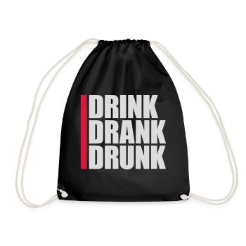 drink drank drunk Zitat - Turnbeutel - Schwarz - Vorne