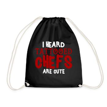 I Heard Tattooed Chefs Are Cute - Drawstring Bag - black - Front
