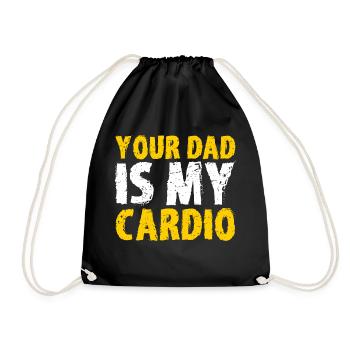 Your Dad Is My Cardio Couple Humor Funny - Drawstring Bag - black - Front