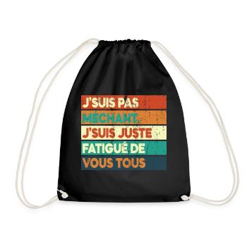 Tired of All of You - Drawstring Bag - black - Front