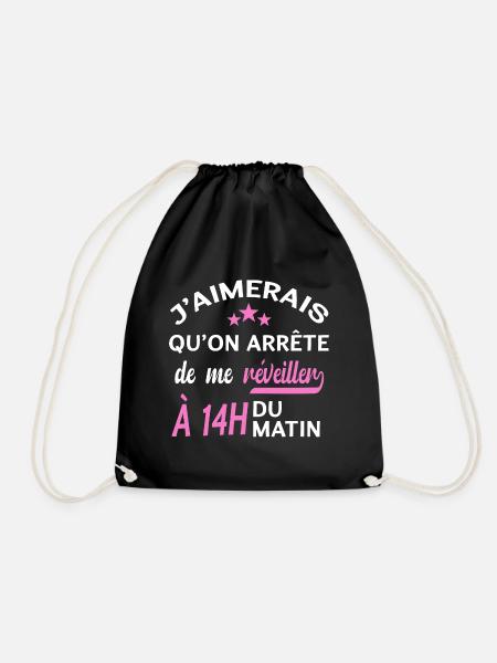 J'aimerais qu'on arrête de me réveiller à 14h. - Sac de sport léger - noir