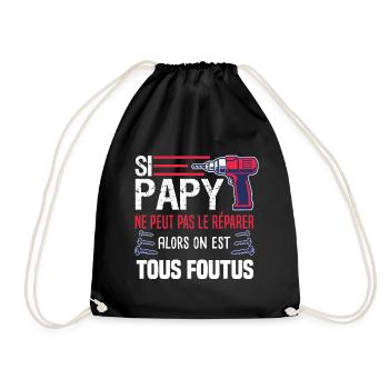 si papy ne peux pas le réparer humour bricolage - Sac de sport léger - noir - Devant