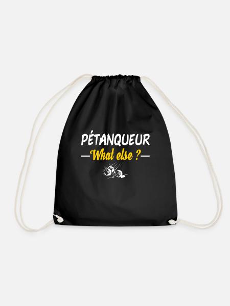 Pétanqueur What else? Humour citations culte - Sac de sport léger - noir