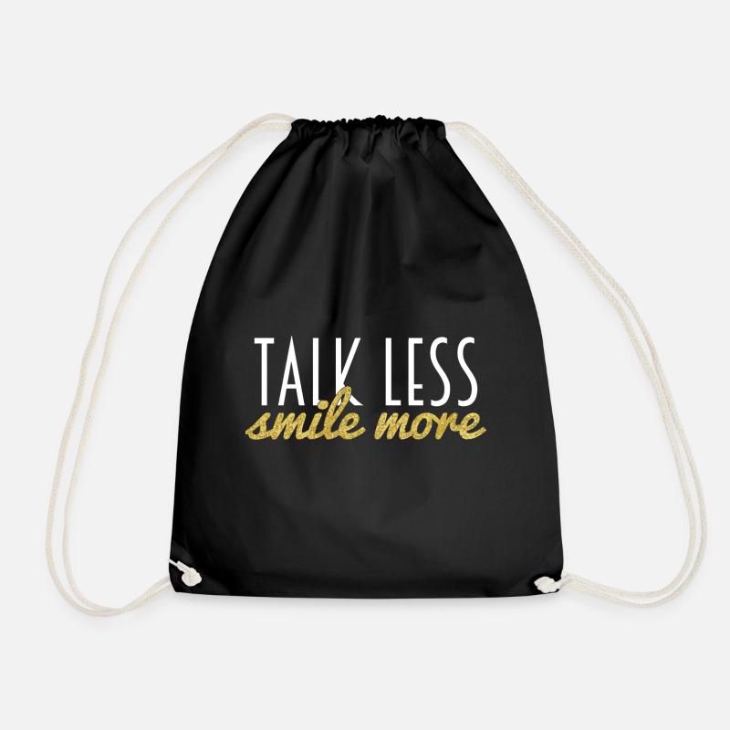 Talk Lesszzz, Smile More - Drawstring Bag - black