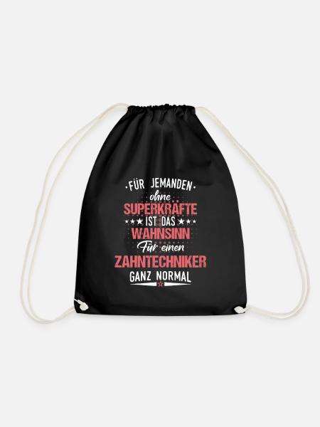 Zahntechniker Zahntechnik Zahnarzt Spruch - Turnbeutel - Schwarz