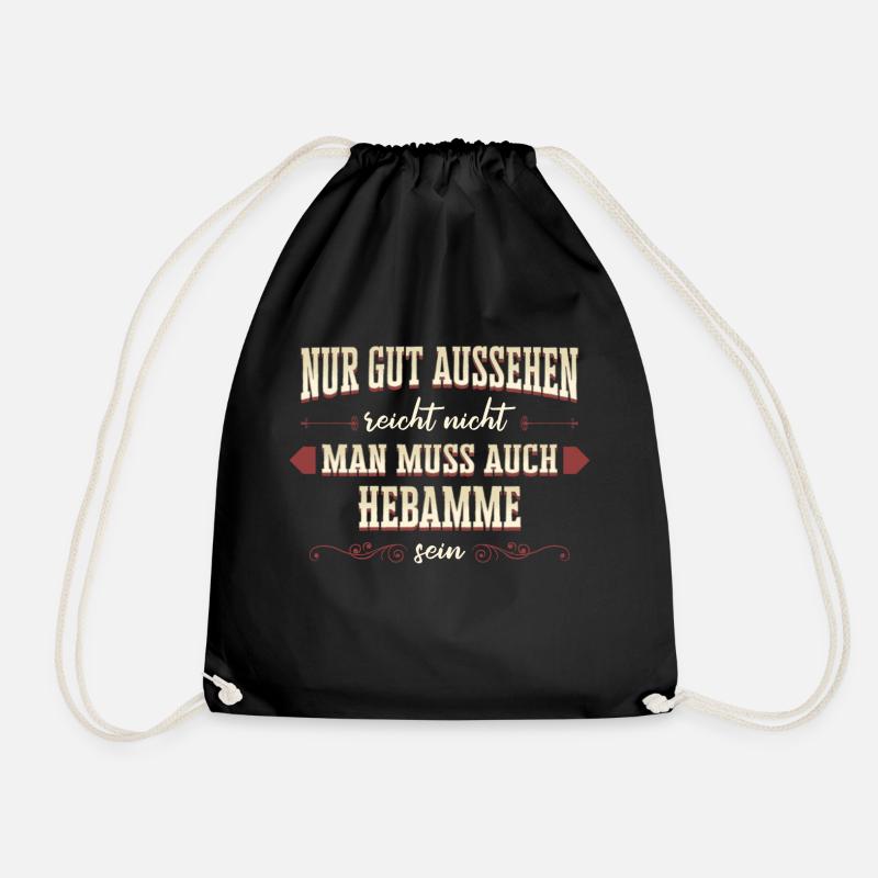 Hebamme Hebammen Entbindungspflegerin Beruf Spruch - Turnbeutel - Schwarz