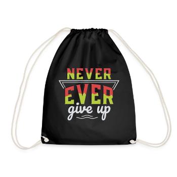 Never ever give up - Drawstring Bag - black - Front