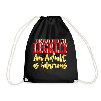 The Fact That I'm Legally An Adult Is Hilarious 4 - Drawstring Bag - black - Front