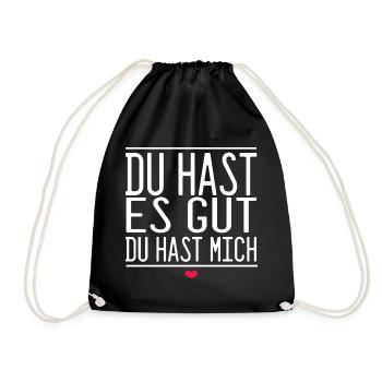 Du Hast Es Gut Du Hast Mich - Turnbeutel - Schwarz - Vorne