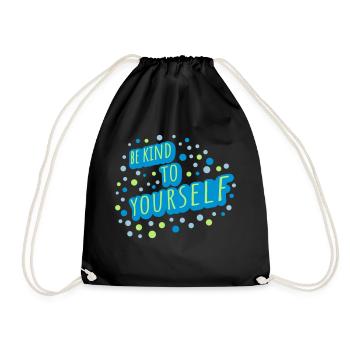be kind to yourself - Drawstring Bag - black - Front