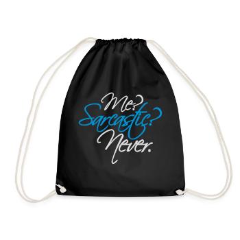 me sarcastic never quote - Drawstring Bag - black - Front