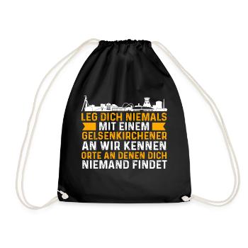 Leg Dich Niemals Mit Einem Gelsenkirchener An - Turnbeutel - Schwarz - Vorne