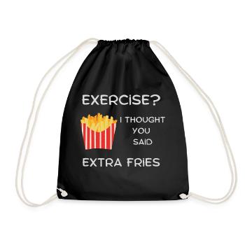Exercise i thought You said Extra fries funny text - Drawstring Bag - black - Front