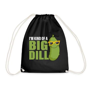 I'm Kind Of A Big Dill Pickle Cucumber - Turnbeutel - Schwarz - Vorne