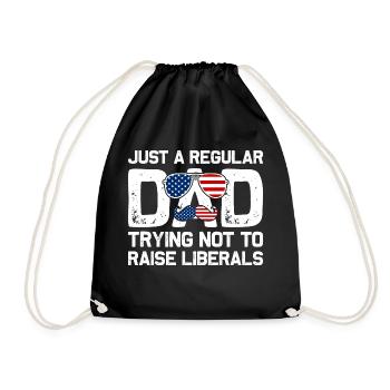Just A Regular Dad Trying Not To Raise Liberals - Drawstring Bag - black - Front