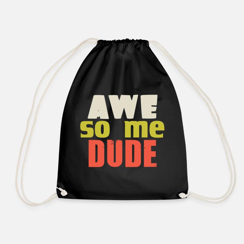 AWE SO ME DUDE - Turnbeutel - Schwarz