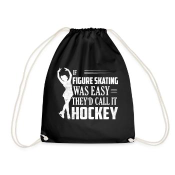 If Figure Skating Was Easy Skate Ice Skater - Turnbeutel - Schwarz - Vorne