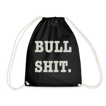 bullshit - Turnbeutel - Schwarz - Vorne