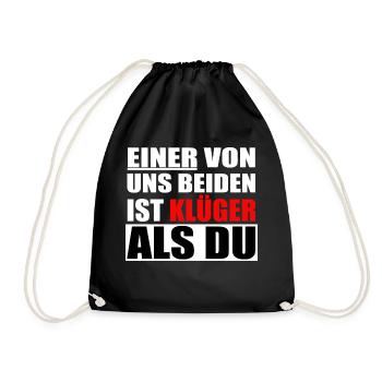 Einer von uns beiden ist klüger als du - Turnbeutel - Schwarz - Vorne