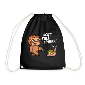 Don't pull so hard. Zieh nicht so. Schwarze Shirts - Turnbeutel - Schwarz - Vorne
