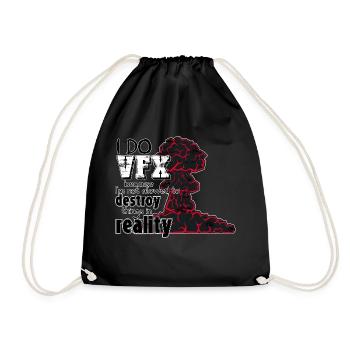VFX cause I'm not allowed to destroy things IRL - Drawstring Bag - black - Front
