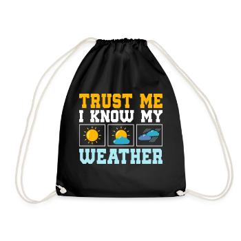 Trust Me I Know My Weather Meteorology Meteorolog - Drawstring Bag - black - Front