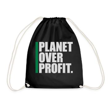 planet over profit quote - Drawstring Bag - black - Front