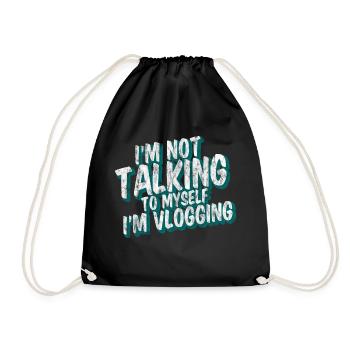 I'm Not Talking To Myself I'm Vlogging 3 - Turnbeutel - Schwarz - Vorne