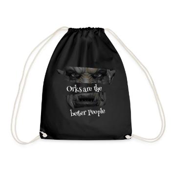 Orcs are the better People - Drawstring Bag - black - Front