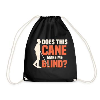 Does This Cane Make Me Look Blind? Impaired Blind - Drawstring Bag - black - Front