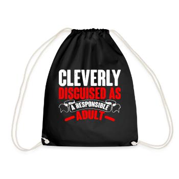 Cleverly Disguised As A Responsible Adult 6 - Drawstring Bag - black - Front