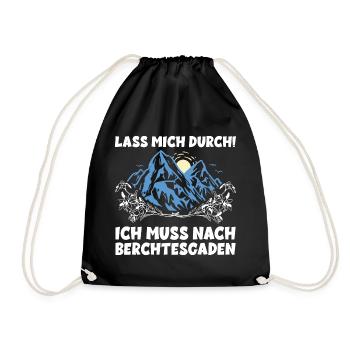 LASS MICH DURCH ICH MUSS NACH BERCHTESGADEN Urlaub - Turnbeutel - Schwarz - Vorne